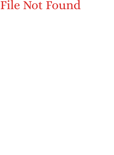 File Not Found  ERROR: The file is not found.  Please email info@northcountrywebsitedesign.com and explain what happened.  Thank you.  Click here to go to the home page.